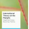 International Theory at the Margins: Neglected Essays, Recurring Themes