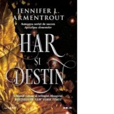 Har si destin. Ultimul volum al trilogiei Mesagerul - Jennifer L. Armentrout, Iulia Dromereschi