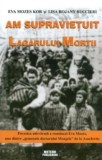 Am supravietuit lagarului mortii - Eva Mozes Kor, Lisa Rojany Buccieri - Meteor Press