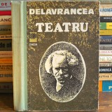 Teatru Barbu Delavrancea, Antologie, Carte Romaneasca/Fara Editura, 1933/1934, A.C. Calotescu-Neicu, N. Crevedia, 228/240 pagini