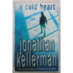 A COLD HEART by JONATHAN KELLERMAN , 2003