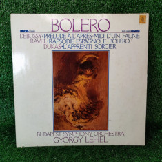 disc vinil Debussy Ravel Bolero Dukas Lehel Hungaroton lp /C112