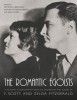 The Romantic Egoists: A Pictorial Autobiography from the Scrapbooks and Albums of F. Scott and Zelda Fitzgerald