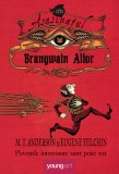 Asasinatul lui Brangwain Alior - Matthew Tobin Anderson, Youngart