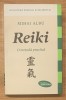 Reiki. O metoda practica de Mihai Albu