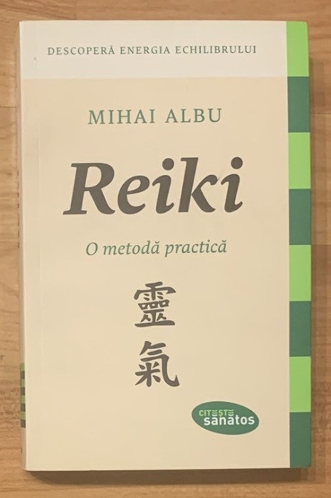 Reiki. O metoda practica de Mihai Albu