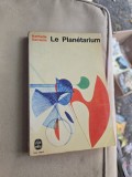 Le Plan&eacute;tarium - Nathalie Sarraute