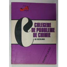 CULEGERE DE PROBLEME DE CHIMIE , CU REZOLVARI , PENTRU LICEU de EMILIA POSTELNICU , 1995