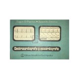 Eugen D. Popescu - Electrocardiografie si ecocardiografie (Editia: 1988)