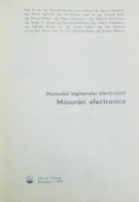 MANUALUL INGINERULUI ELECTRONIST , MASURARI ELECTRONICE de EDMOND NICOLAU...DRAGOS ZAHARIA , 1979 foto