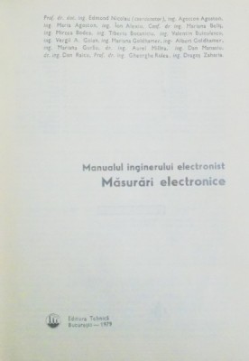 MANUALUL INGINERULUI ELECTRONIST , MASURARI ELECTRONICE de EDMOND NICOLAU...DRAGOS ZAHARIA , 1979 foto