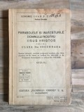Ioan P. Tincoca - Parabolele si Invataturile Domnului Nostru Iisus Hristos. Clasa a II-a Secundara