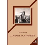 A magyar irodalom t&ouml;rt&eacute;nete - Farkas Gyula