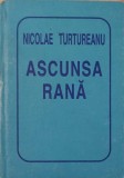 ASCUNSA RANA-NICOLAE TURTUREANU