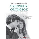 A Kennedy &ouml;r&ouml;k&ouml;s&ouml;k - J. Randy Taraborrelli