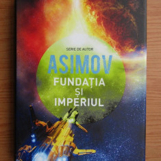 Isaac Asimov - Fundația și Imperiul