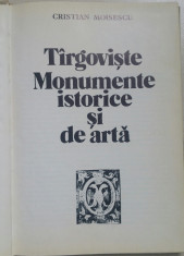 CRISTIAN MOISESCU - TIRGOVISTE - MONUMENTE ISTORICE SI DE ARTA {1979} foto