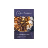 Creative Mythology (the Masks of God, Volume 4)