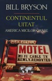 Cumpara ieftin Continentul Uitat. America Micilor Orase - Bill Bryson, 2019, Polirom, Brosata, 331 pagini, ISBN 9789734678143, Stare Foarte Buna