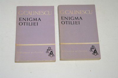 Enigma Otiliei - G. Calinescu - 2 vol. - Biblioteca scolarului foto