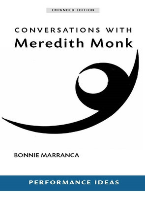 Conversations with Meredith Monk (New, Expanded Edition) foto