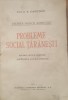 Probleme Social Taranesti - D.R. Ioanitescu, 1944 - Autograf
