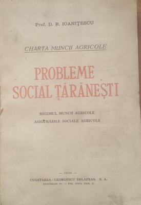 Probleme Social Taranesti - D.R. Ioanitescu, 1944 - Autograf foto