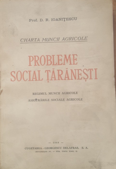 Probleme Social Taranesti - D.R. Ioanitescu, 1944 - Autograf