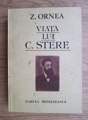 Zigu Ornea - Viata lui C. Stere volumul 1 (1989) foto