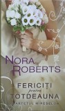 FERICITI PENTRU TOTDEAUNA (CVARTETUL MIRESELOR)-NORA ROBERTS