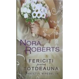 FERICITI PENTRU TOTDEAUNA (CVARTETUL MIRESELOR)-NORA ROBERTS-229714