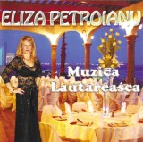 Eliza Petroianu - Muzica Lautareasca, CDr