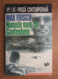 Max Frisch - Numele mei fie Gantenbein