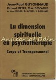 Cumpara ieftin La Dimension Spirituelle En Psychotherapie - Jean-Paul Guyonnaud