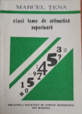 CINCI TEME DE ARITMETICA SUPERIOARA-MARCEL TENA-348643