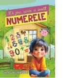 Ma joc, scriu si invat numerele. Invata cu Radu numerele