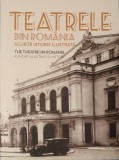 Teatrele din Romania. Scurta istorie ilustrata, Oana Ilie, Alexandra Marasoiu, 2020 editie bilingva (buna pentru ghizi)
