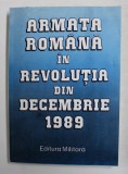 ARMATA ROMANA IN REVOLUTIA DIN DECEMBRIE 1989 , 1994