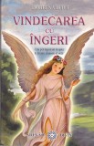 AS - DOREEN VIRTUE - VINDECAREA CU INGERI