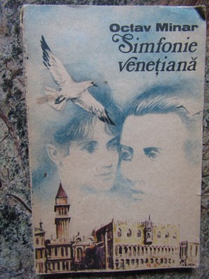 SIMFONIE VENETIANA. ROMAN-OCTAV MINAR foto