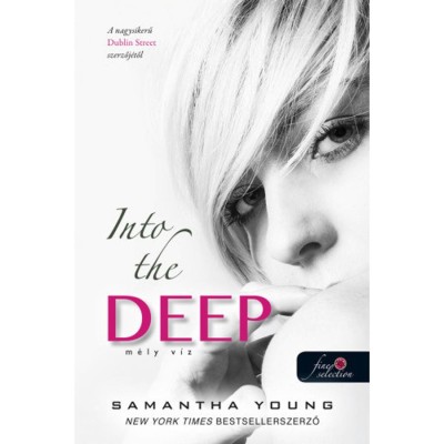 Into the Deep - M&amp;eacute;ly v&amp;iacute;z - M&amp;eacute;lyv&amp;iacute;z 1. - Samantha Young foto