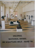 Cumpara ieftin Salonul National Bienal Sculptura Mica Arad 1996 - Carte de Arta, Catalog Expozitie
