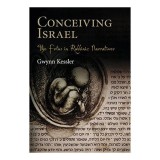 Cumpara ieftin Conceiving Israel, carte de Kessler, despre procreatie, rolul lui Dumnezeu, scrieri neevreiesti, secolele III-VI