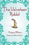 The Velveteen Rabbit: Or How Toys Become Real
