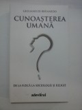 CUNOASTEREA UMANA - DE LA FIZICA LA SOCIOLOGIE SI RELIGIE - CUNOASTEREA UMANA GIULIANO DI BERNARDO