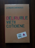 Leonard Shengold - Delirurile vietii cotidiene