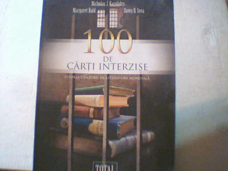 100 DE CARTI INTERZISE / Istoricul cenzurii in literatura mondiala { 2009  }, Paralela 45 | Okazii.ro