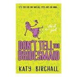 The It Girl: Don&#039;t Tell the Bridesmaid