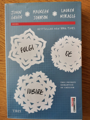 Fulgi de iubire - John Green, Maureen Johnson, Lauren Myracle foto