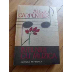 Intilniri Cu Muzica - Alejo Carpentier ,536955